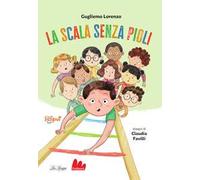 La scala senza pioli. Ediz. ad alta leggibilità