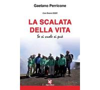 La scalata della vita. Se si vuole si può