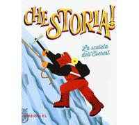 La scalata dell'Everest. Ediz. a colori