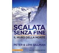 La scalata senza fine. Il muro della morte