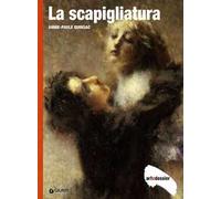 La scapigliatura. Ediz. illustrata