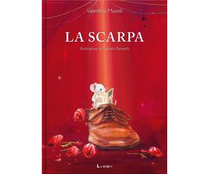 La scarpa [Hardcover] [Nov 02, 2022] Maselli, Valentina and Pareschi, Daniela