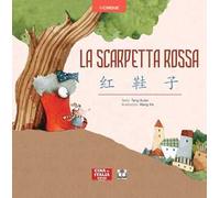 La scarpetta rossa. Ediz. italiana e cinese