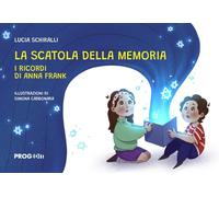 La scatola della memoria. I ricordi di Anna Frank