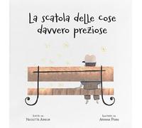 La scatola delle cose davvero preziose. Ediz. a colori - Asnicar Nicoletta