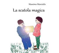La scatola magica di Massimo Marcialis, 2016, Youcanprint