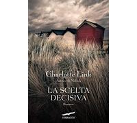 La scelta decisiva