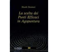 La scelta dei punti efficaci in agopuntura
