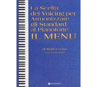 La scelta dei voicing per armonizzare gli standard al pianoforte. Il menu