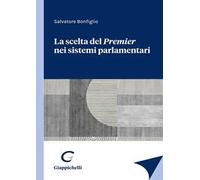 La scelta del Premier nei sistemi parlamentari