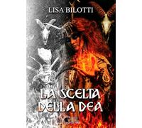 La scelta della dea - [Dark Abyss Edizioni]