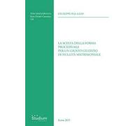 La scelta della forma processuale per un giusto giudizio di nullità matrimoniale