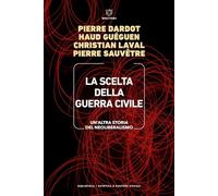 Libri Pierre Dardot / Guéguen Haud / Christian Laval - La Scelta Della Guerra Ci