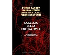 Libri Pierre Dardot / Guéguen Haud / Christian Laval - La Scelta Della Guerra Ci