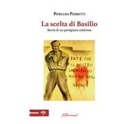 La scelta di Basilio. Storia di un partigiano calabrese