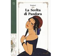 La scelta di Pandora (Vol. 2)