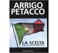 La scelta. L'invenzione della Repubblica Italiana