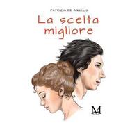 La scelta migliore
