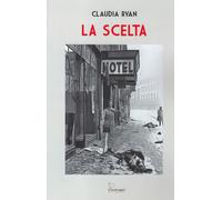 La scelta - Ryan Claudia