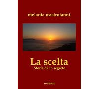 La scelta. Storia di un segreto