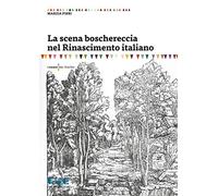 La scena boschereccia nel Rinascimento italiano