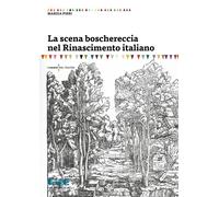 La scena boschereccia nel Rinascimento italiano - 2020 - Cue Pres