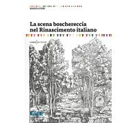 La scena boschereccia nel Rinascimento italiano - 2020 - Cue Pres