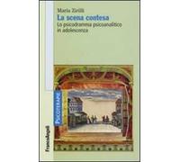 La scena contesa. Lo psicodramma psicoanalitico in adolescenza