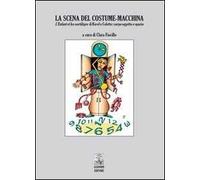 La scena del costume-macchina. L'enfant et le sortilèges di Ravel e Colette. Corpo oggetto e spazio