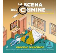 La scena del crimine. Gialli da risolvere in vacanza (Vol. 3)
