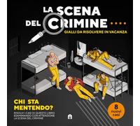 García Modesto, De Castro Javi – La scena del crimine – Gialli da risolvere in vacanza – Vol. 4