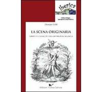 La scena originaria. Identità e «classicità» della letteratura spagnola