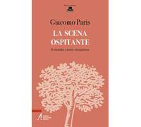 La scena ospitante. Il mondo come creazione