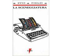 La sceneggiatura. Il film sulla carta