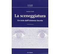 La sceneggiatura. Un testo dall'esistenza incerta