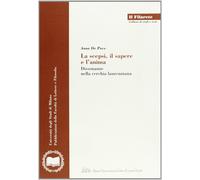 La scepsi, il sapere e l'anima. Dissonanze nella cerchia laurenziana