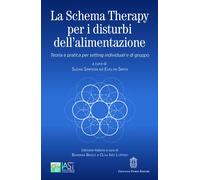 La Schema Therapy per i disturbi dell'alimentazione. Teoria e pratica per settin