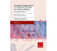 La schema therapy per l'età evolutiva. Manuale per il clinico