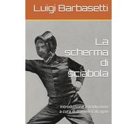 La scherma di sciabola: introduzione e traduzione a cura di Daniele Calcagno