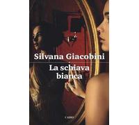 La schiava bianca