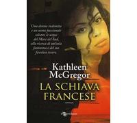 La schiava francese. Ediz. illustrata