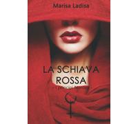 LA SCHIAVA ROSSA: I principi Nordex di Marisa Ladisa, 2021, Indipendently Publ