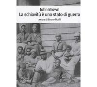 La schiavitù è uno stato di guerra