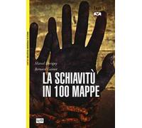 La schiavitù in 100 mappe