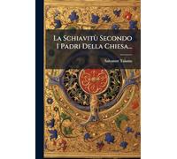 La Schiavitù Secondo I Padri Della Chiesa...