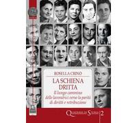 La schiena dritta. Il lungo cammino delle lavoratrici verso la parità di diritti e retribuzione