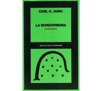 La schizofrenia e altri scritti