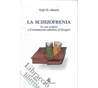La schizofrenia. Le sue origini e il trattamento adattato al bisogno