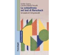 La schizofrenia nel test di Rorschach. Un'analisi di 124 protocolli