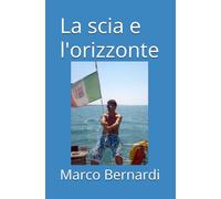 La scia e l'orizzonte